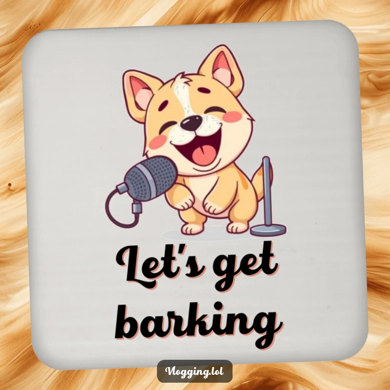 Funny drink coaster with a playful dog energetically barking into a microphone, conveying excitement.