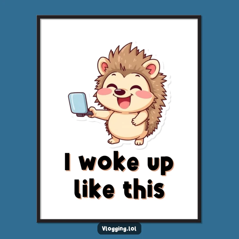 Funny Giggling Hedgehog Poster: Hilarious Selfie Art for Social Fans