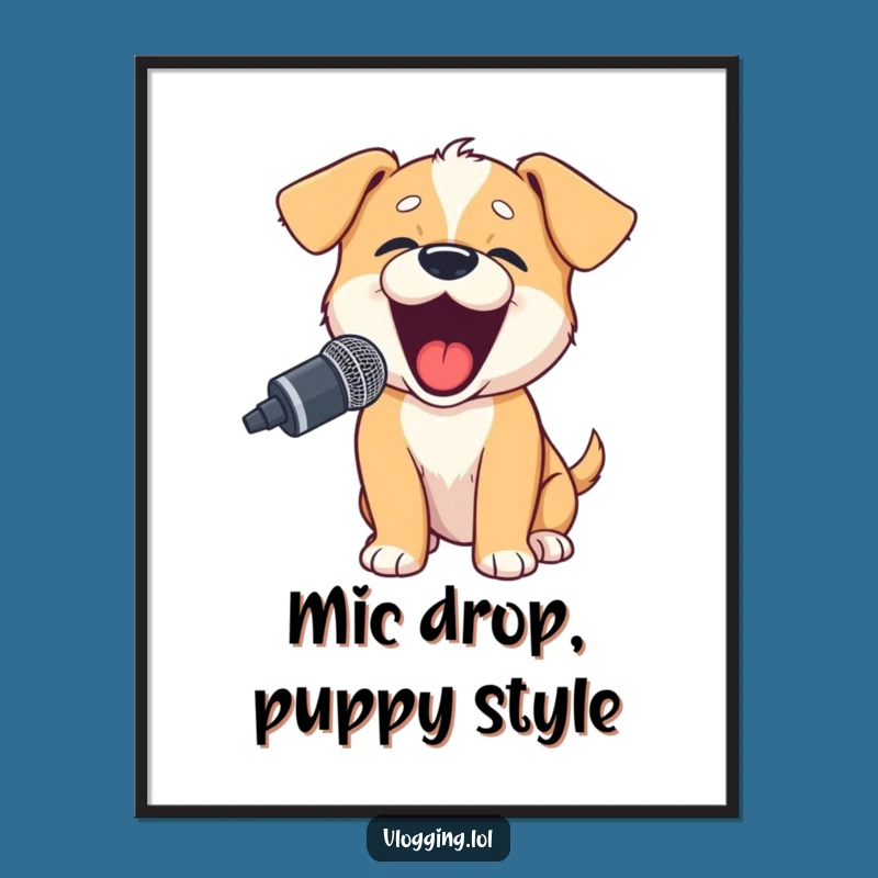 Free Printable Funny Puppy Microphone Wall Art: Excited Barker. Downloadable Decor!