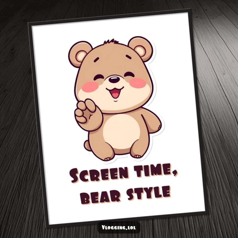 Funny free printable wall art: A cheerful cartoon bear smiling and gesturing enthusiastically towards a screen, full of excitement.
