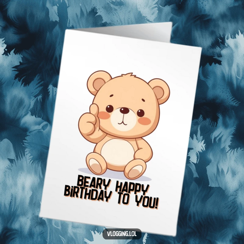 Funny Free Printable Teddy Bear Birthday Card: A proud teddy bear gives a giant thumbs up, celebrating with a huge smile.