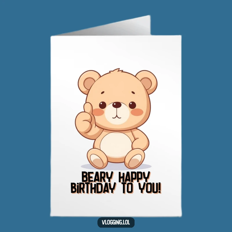 Free Printable Teddy Bear Thumbs Up Birthday Card - Funny Downloadable Gift For Him!