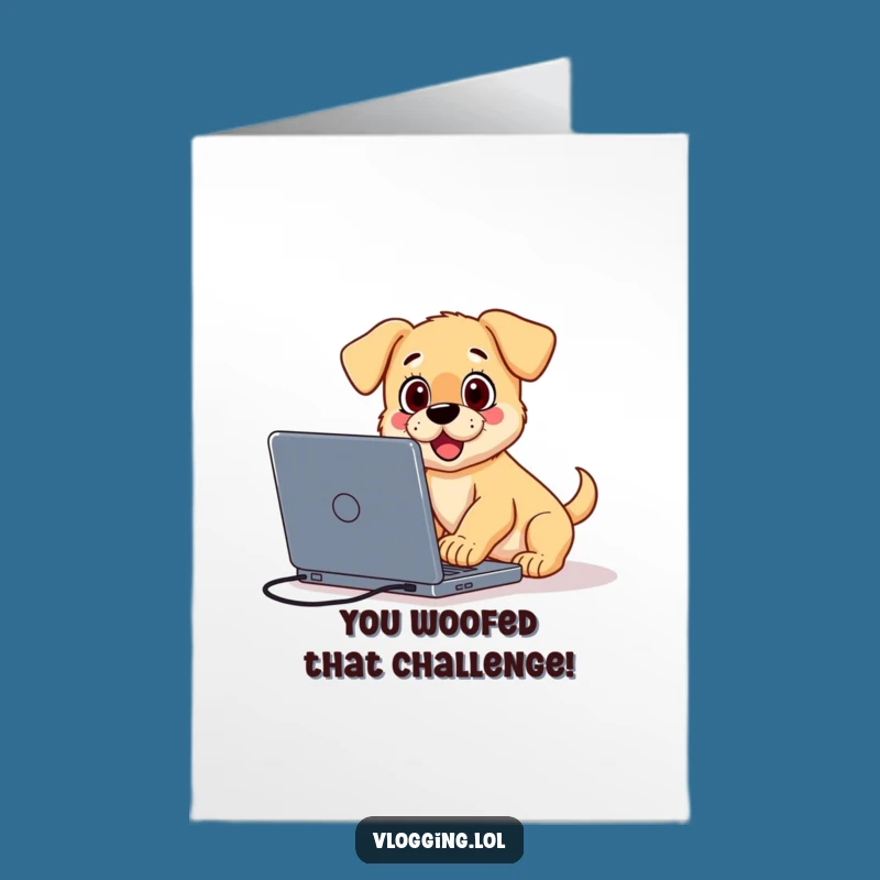 Free Printable Funny Congrats Card: Puppy Vlogger's Oops - Downloadable Witty Message