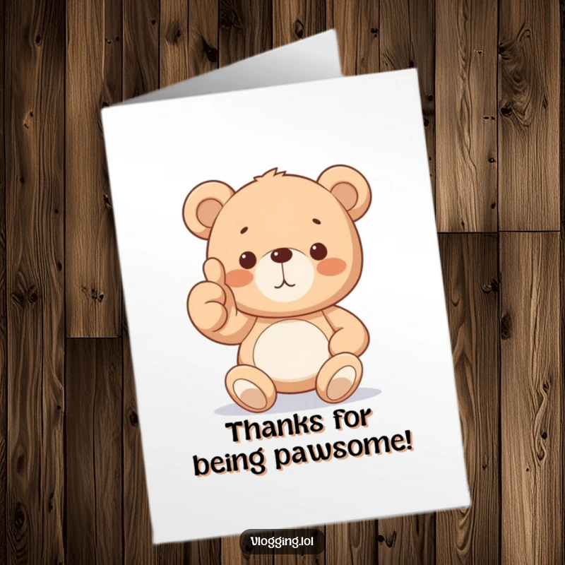 Funny Free Printable Teddy Bear Thank You Card: A proud teddy bear gives a thumbs up, showing sincere appreciation.